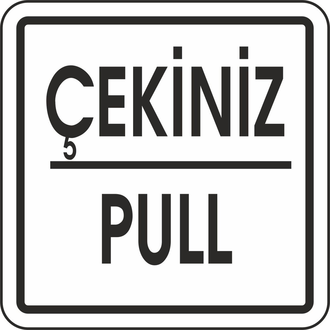 Uyarı Levhası Pvc Çekiniz-Pull_0