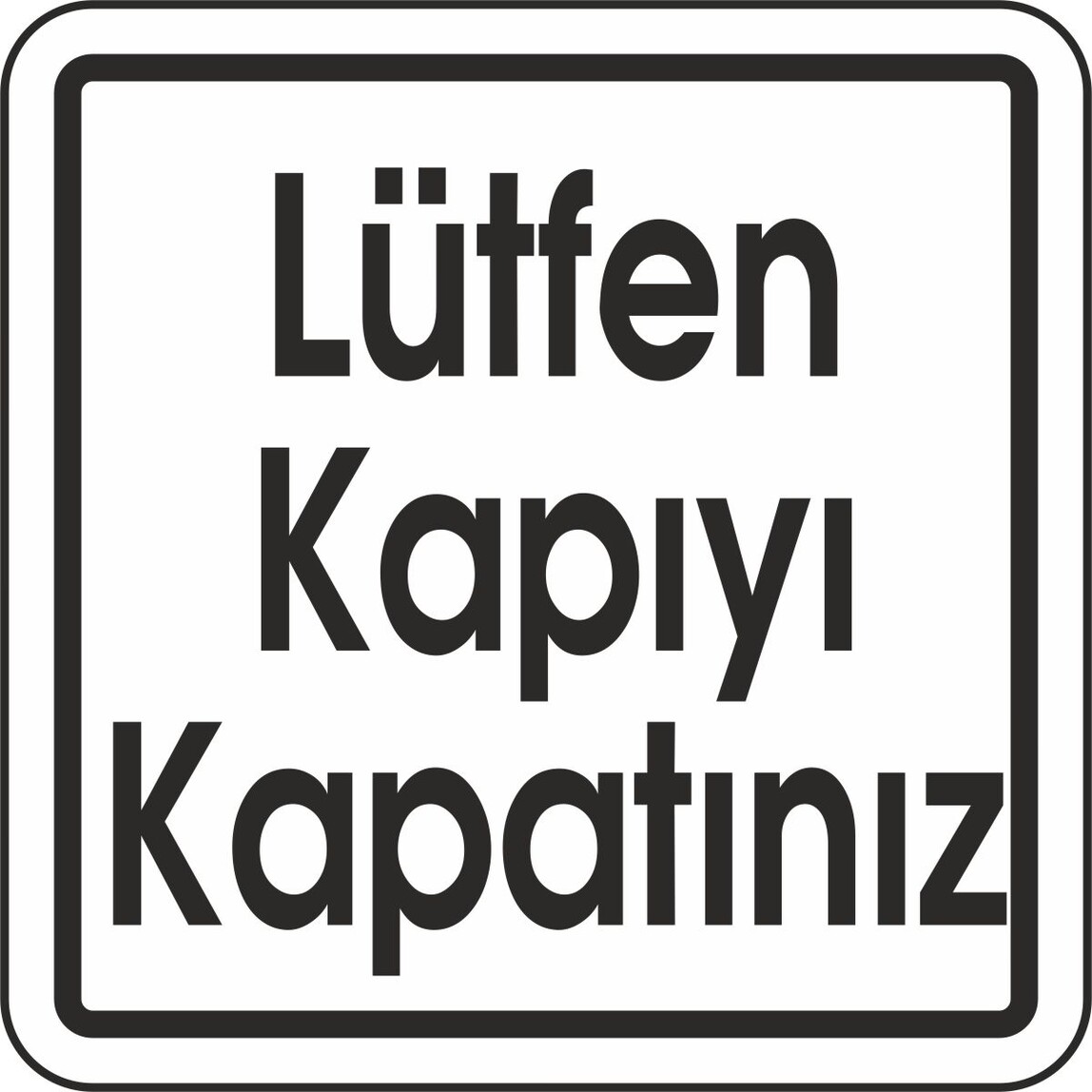    Extra Fix Uyarı Levhası Pvc Lütfen Kapıyı Kapatınız   