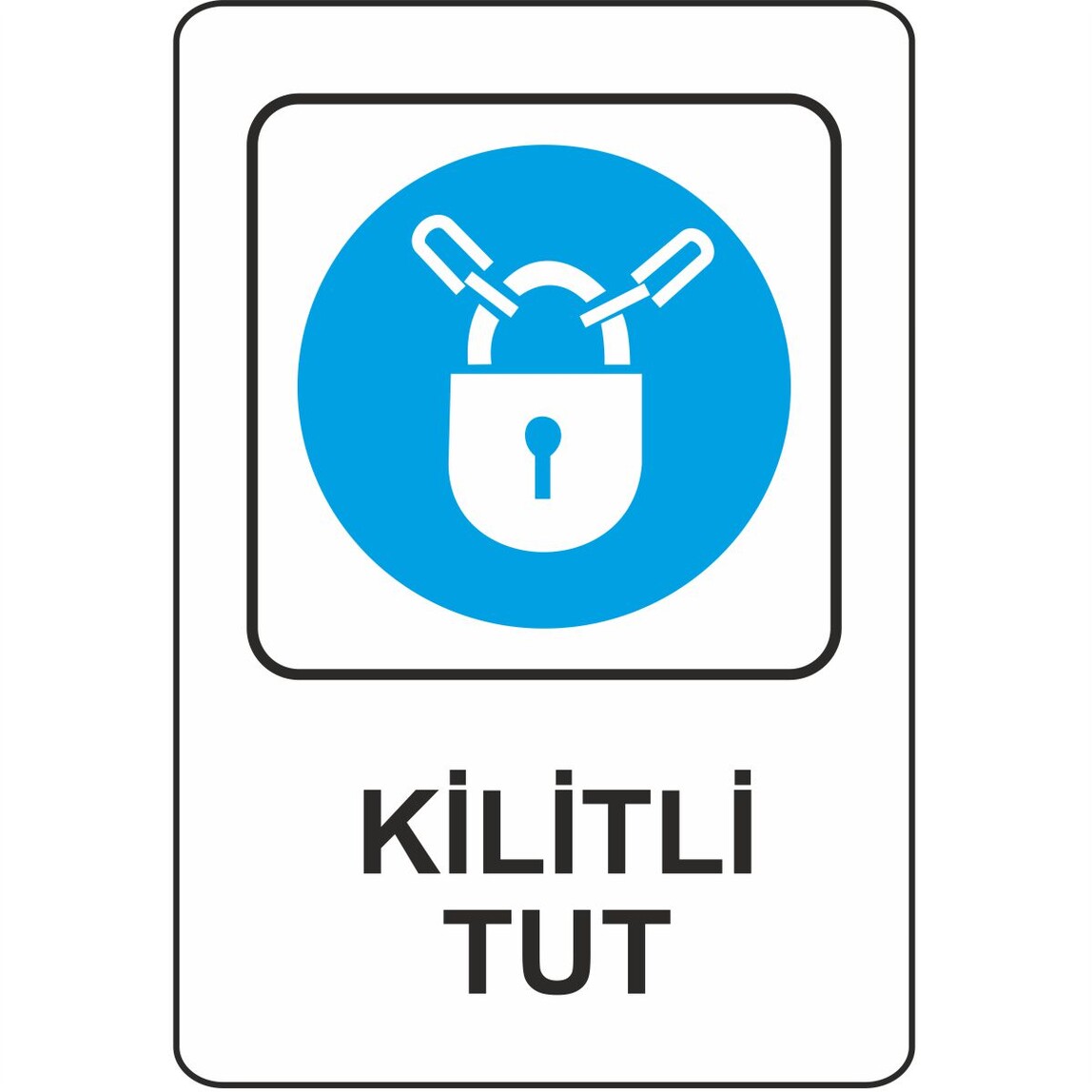    Extra Fix Uyarı Levhası Pvc Kilitli Tut   