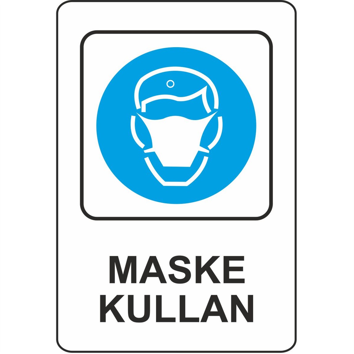 Uyarı Levhası Pvc Maske Kullan_0