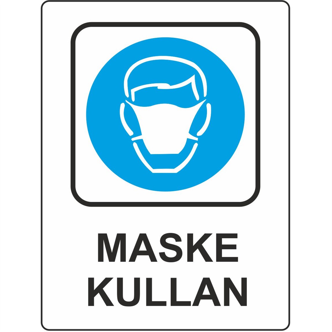    Extra Fix Uyarı Levhası Pvc Maske Kullan   