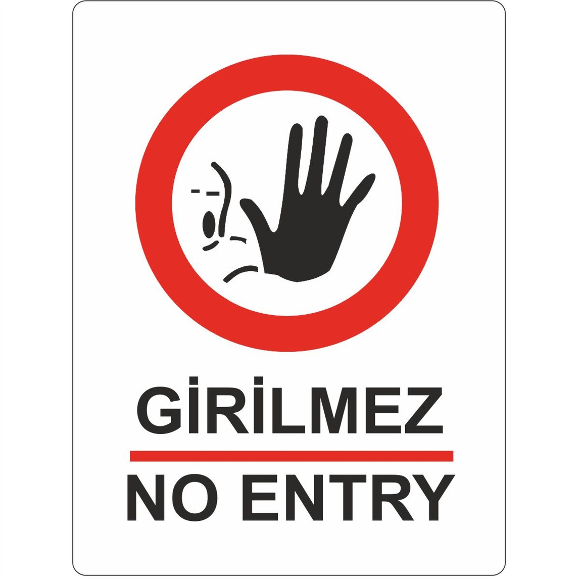 Extra Fix Uyarı Levhası Pvc Girilmez-No Entry_0