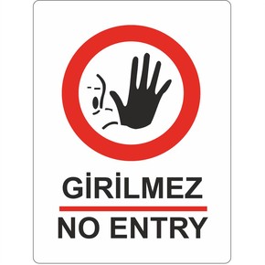 Extra Fix Uyarı Levhası Pvc Girilmez-No Entry