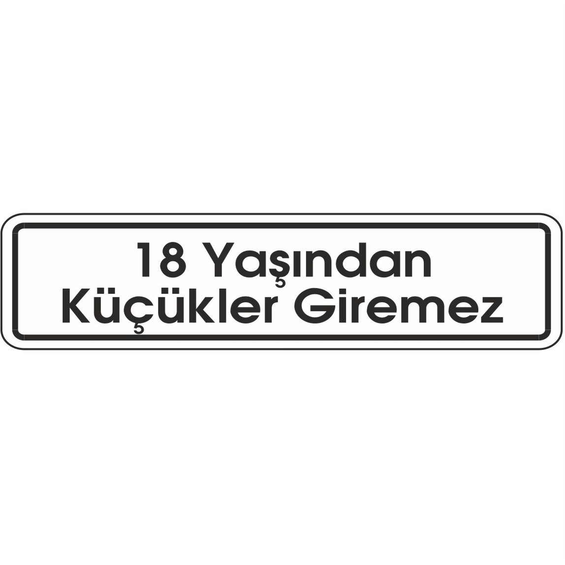 7x24 cm Pvc 18 Yaş Küçük Giremez_0